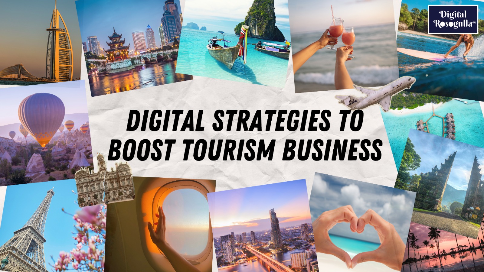 DIGITAL MARKETING STRATEGIES TO BOOST TOURISM BUSINESS
